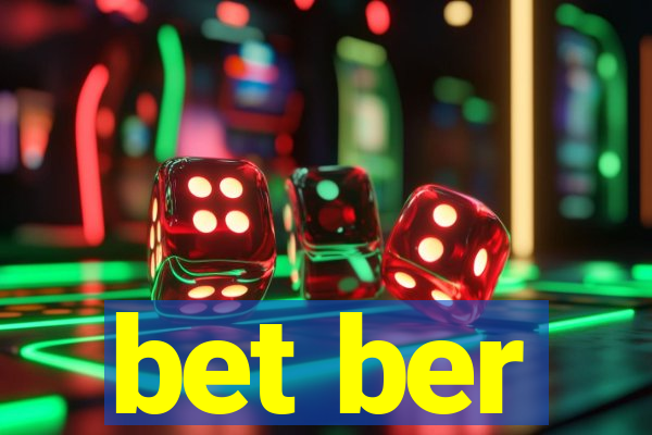 bet ber
